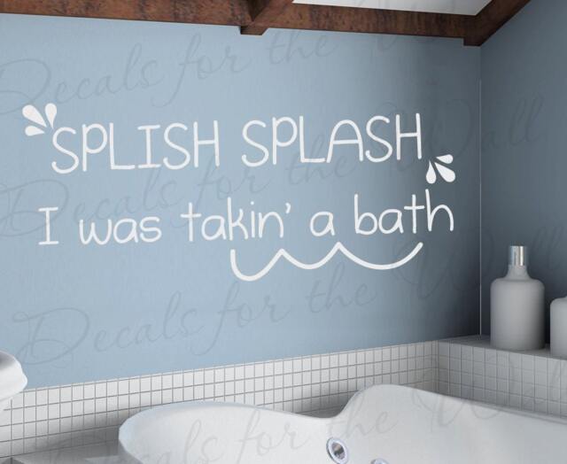 Splish Splash I Was Taking A Bath Bathroom Kids Baby Vinyl Quote Sticker Wall Decal Decor Saying Lettering Art Letters Decoration Ba02 - image 1