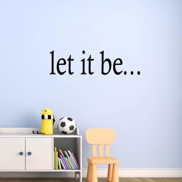 Let It Be... Vinyl Wall Art Decal Inspirational Quote - Vwaq - image 1