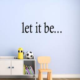 Let It Be... Vinyl Wall Art Decal Inspirational Quote - Vwaq - thumbnail 1