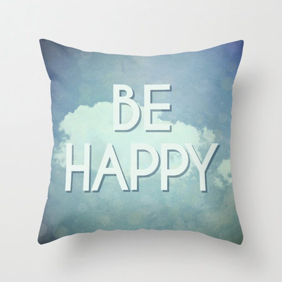 Be Happy Pillow - Dream Big Case Inspirational Quote Teal Decor Blue Cover Fun - image 1