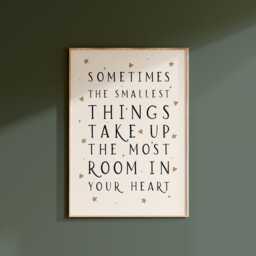 Sometimes The Smallest Things Take Up Most Room in Your Heart, Winnie The Pooh, Nursery Print, Unframed, A1/A2/A3/A4/A5, Quote Print - thumbnail 1