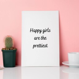 Quote Print - Happy Girls Are The Prettiest Girly Positive - thumbnail 1