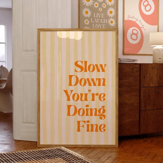 Slow Down You're Doing Fine, Orange & Yellow Striped Wall Art, Motivational Quote Poster, Trendy Song Lyrics Decor - image 1