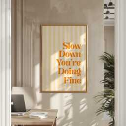 Slow Down You're Doing Fine, Orange & Yellow Striped Wall Art, Motivational Quote Poster, Trendy Song Lyrics Decor - thumbnail 2