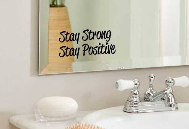 Stay Strong, Positive - Positive, Inspirational Bathroom, Mirror, Wall Vinyl Decal Sticker, Home Decor. Great Gift Idea - image 1