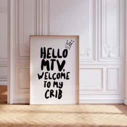 Hello Mtv, Welcome To My Crib, My Crib Print, Mtv Prints, Poster, Home Ciao Bella Print - thumbnail 2