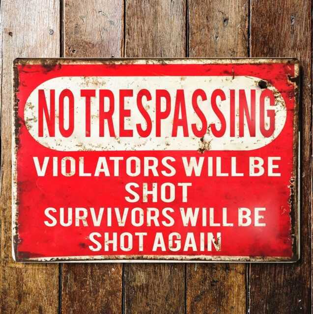 No Trespassing Violators Will Be Shot Survivors Again - Enamel Metal Tin Sign Wall Plaque - image 1