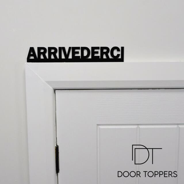 Arrivederci Door Topper - Italian Farewell Over Sign Stylish Hallway Home Decor European Gift Or Office Goodbye - image 1