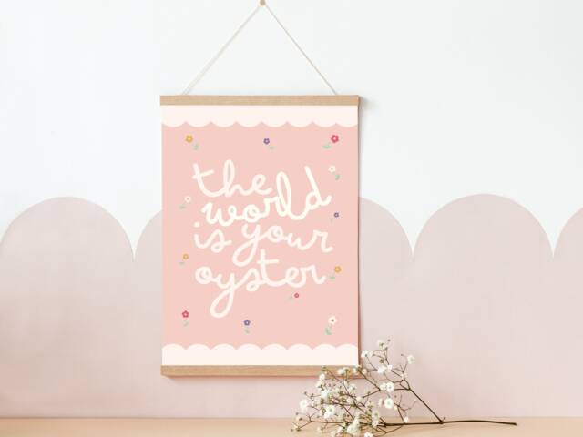 Pretty The World Is Your Oyster Print. Positive Affirmation Wall Art For Girls Rooms, Playrooms & Nurseries - Print Only - image 1
