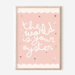 Pretty The World Is Your Oyster Print. Positive Affirmation Wall Art For Girls Rooms, Playrooms & Nurseries - Print Only - thumbnail 3