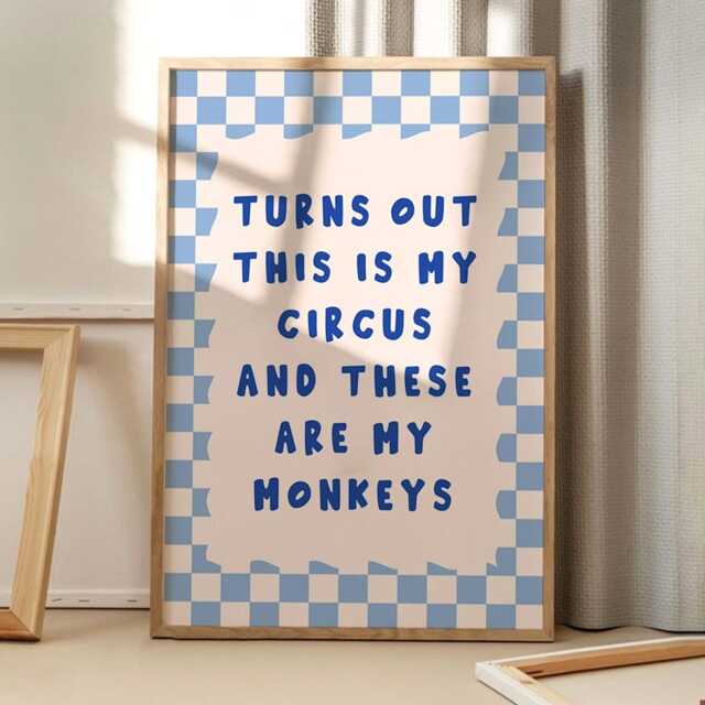 Turns Out This Is My Circus & These Are Monkeys Art Poster, Trendy Wall Art, Apartment Aesthetic Decor, Retro Home Printed Gift - image 1
