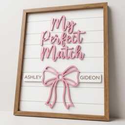 Custom Name Sign With Pink Bow My Perfect Match Wood Wall Decor Personalized Anniversary Gift For Wife Girlfriend Newlywed Home - thumbnail 2