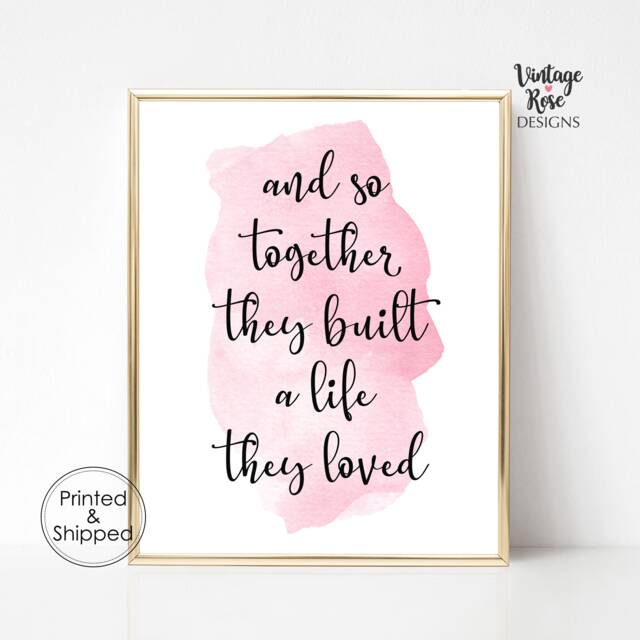 And So Together They Built A Life Loved Sign, Black & White Print, Pink Watercolour Grey Gold Foil Gallery Wall - image 1