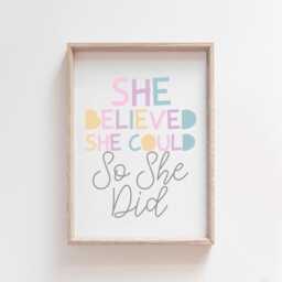 She Believed Could So Did, Girls Affirmation Print, Pastel, Bedroom Decor, Wall Art, Home Playroom, Motivational - thumbnail 3