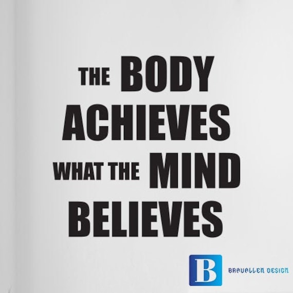 The Body Achieves What Mind Believes Gym Wall Art Decal Sticker - image 1