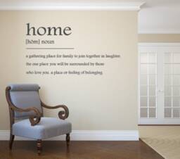 Home A Gathering Place For Family To Join Together in Laughter. The You Will Be Surrounded By Those Who Love Definition Wall Decal - thumbnail 1
