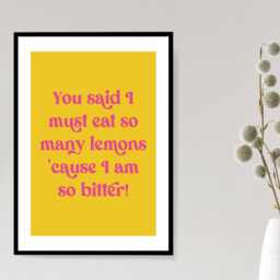 Bitter Lemons Print - Yellow Lyric Music Kitchen Cooking Funny Art Poster Wall Decor Retro Funky Font Gift A5 A4 A3 - thumbnail 3
