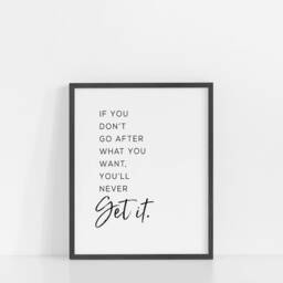 Go After What You Want Inspirational Art Print - thumbnail 3