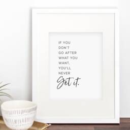 Go After What You Want Inspirational Art Print - thumbnail 2
