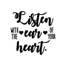 "Wall Decal ""Listen With The Ear Of Your Heart." - thumbnail 1