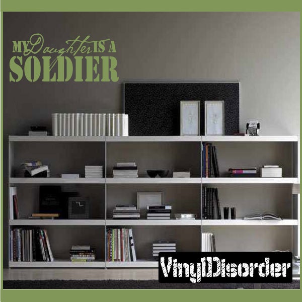 My Daughter Is A Soldier - Vinyl Wall Decal Quotes Sticker Pa009Mydaughterpet - image 1