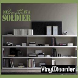 My Daughter Is A Soldier - Vinyl Wall Decal Quotes Sticker Pa009Mydaughterpet - thumbnail 1