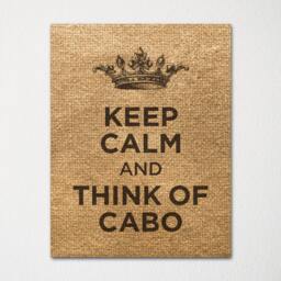 Keep Calm & Think Of Cabo San Lucas- Any Location Available - Fine Art Print Choice Color Purchase 3 Receive 1 Free - thumbnail 3