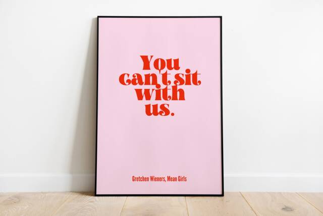 Mean Girls - You Can't Sit With Us Girl Power Wall Art 90S 2000S Pink Red Print Unframed A3 A4 A5 Feminist Poster -Film Tv Quote - image 1