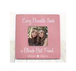 Every Brunette Needs A Blonde Best Friend Picture Frame Friends Gift Birthday Bridesmaid - thumbnail 1