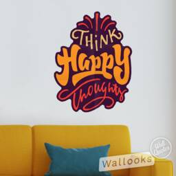 Think Happy Thoughts Wall Quote, Inspirational Message, Words, Self Adhesive Sticker, Peel & Stick Graphic