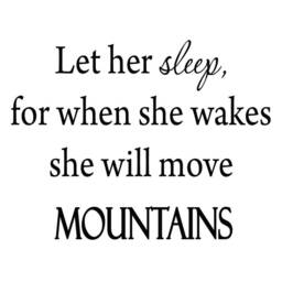 Nursery Wall Decal - Let Her Sleep, For When She Wakes Will Move Mountains Baby Girl Sticker Motivational Art Decor Vwaq-1609 - thumbnail 2