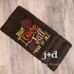 But I Love Fall Most Of All. Fall. Thanksgiving. Bathroom. Kitchen. Embroidered. Hand Towel. Bath Decor - thumbnail 2