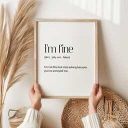I'm Fine Print, Teenager Gift, Teen Funny Bedroom Im Fine Definition, Phrases, Wall Art - thumbnail 1