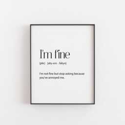 I'm Fine Print, Teenager Gift, Teen Funny Bedroom Im Fine Definition, Phrases, Wall Art - thumbnail 2
