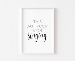 Bathroom Prints - Wall Art Funny Print This Is For Singing Decor Home - thumbnail 1