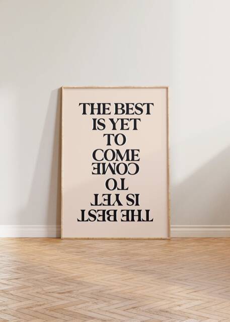 Retro Wall Art, The Best Is Yet To Come Poster, Typography Print, Positive Quote Typographic Cool Art - image 1