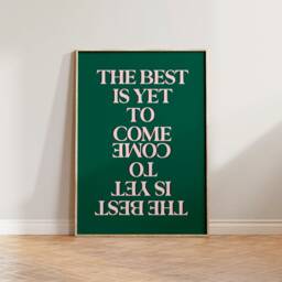Retro Wall Art, The Best Is Yet To Come Poster, Typography Print, Positive Quote Typographic Cool Art - thumbnail 2