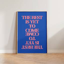 Retro Wall Art, The Best Is Yet To Come Poster, Typography Print, Positive Quote Typographic Cool Art - thumbnail 3