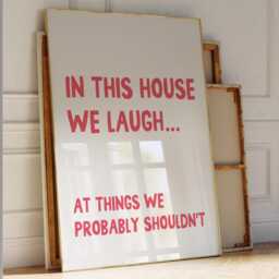 In This House We Laugh At Things Probably Shouldn't Art Print, Funny Hallway Quote, Typography Wall Decor, Rose Red - thumbnail 1