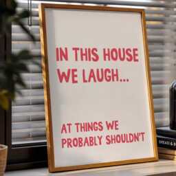 In This House We Laugh At Things Probably Shouldn't Art Print, Funny Hallway Quote, Typography Wall Decor, Rose Red - thumbnail 3