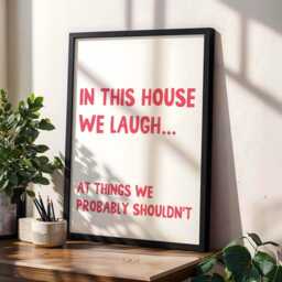 In This House We Laugh At Things Probably Shouldn't Art Print, Funny Hallway Quote, Typography Wall Decor, Rose Red - thumbnail 2