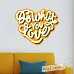 Do What You Love Wall Quote, Inspirational Message, Words, Self Adhesive Sticker, Peel & Stick Decal - thumbnail 3