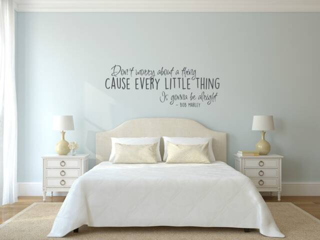 Don't Worry About A Thing, Cause Every Little Thing Is Gonna Be Alright. Vinyl Wall Decal - image 1