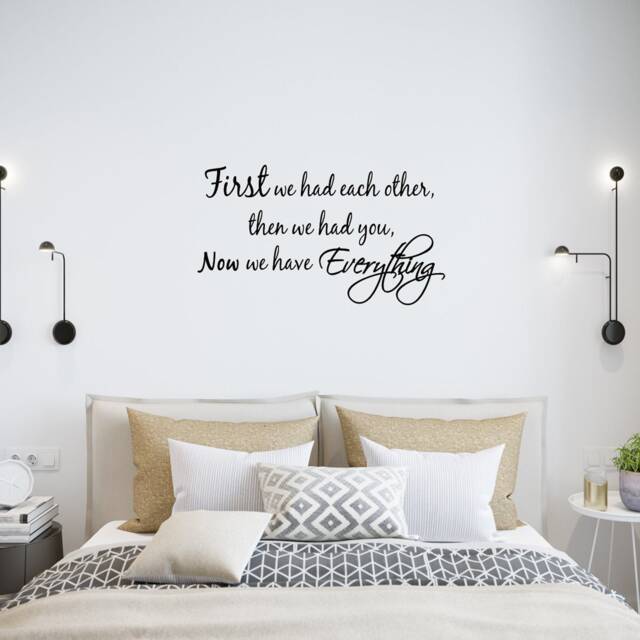 "Vwaq First We Had Each Other, Then You, Now Have Everything Vinyl Wall Decal Quote Home Decor - 10""H X 22" - image 1
