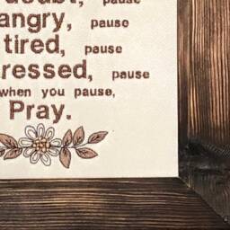 Prayer Wall Quote, Embroidered On Screen, Handmade Art, Charred Pinewood Frame, Pause To Pray, Cream Brown, Rustic, Unique Gift, Decoration - thumbnail 4