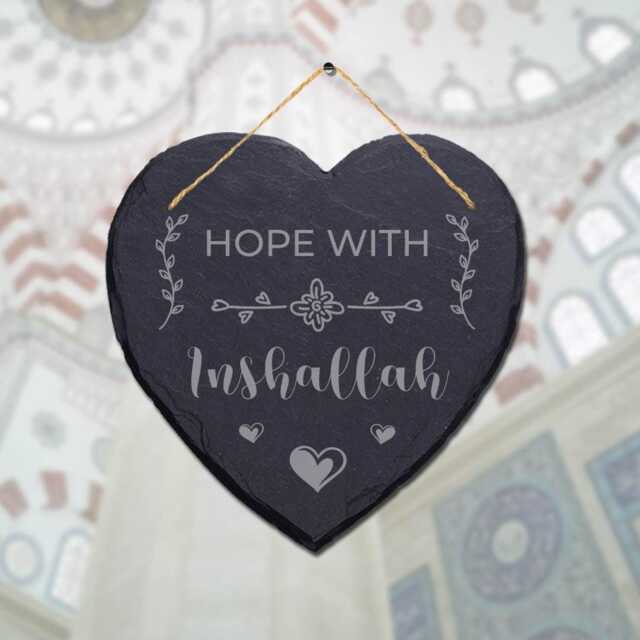 Hope With Inshallah Laser Engraved Islamic Wall Hanging Slate Heart Plaque Sign - image 1