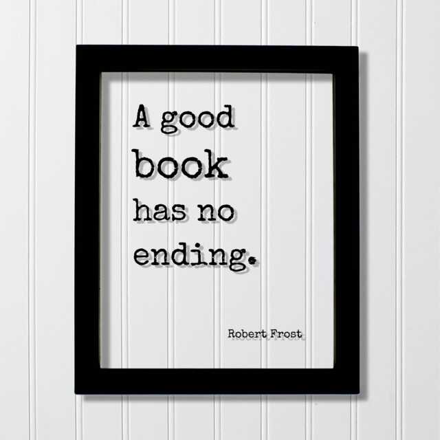 Robert Frost - Floating Quote A Good Book Has No Ending Book Lovers Bibliophile Worm Art Print Motivational - image 1