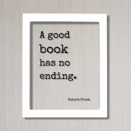 Robert Frost - Floating Quote A Good Book Has No Ending Book Lovers Bibliophile Worm Art Print Motivational - thumbnail 2