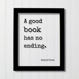 Robert Frost - Floating Quote A Good Book Has No Ending Book Lovers Bibliophile Worm Art Print Motivational - thumbnail 1