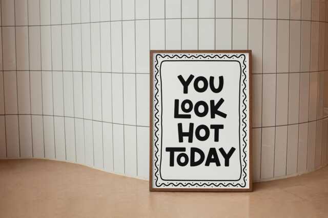 You Look Hot Today Print - Cute Bathroom Print, Girly Bum Wall Art, Dorm Motivational Quote - image 1